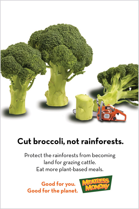 Meatless Monday ad campaign – save rainforests